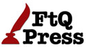 Ray Rhamey publishing company FtQ Press